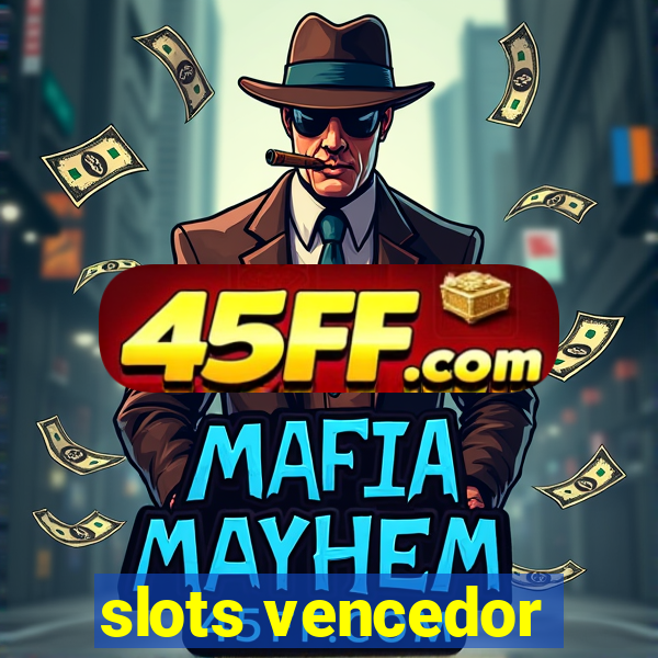 slots vencedor